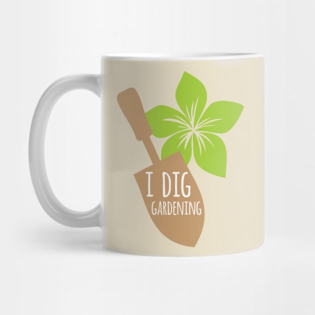 I Dig Gardening by oddmatter